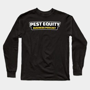 Pest Equity Pod Store!! Long Sleeve T-Shirt